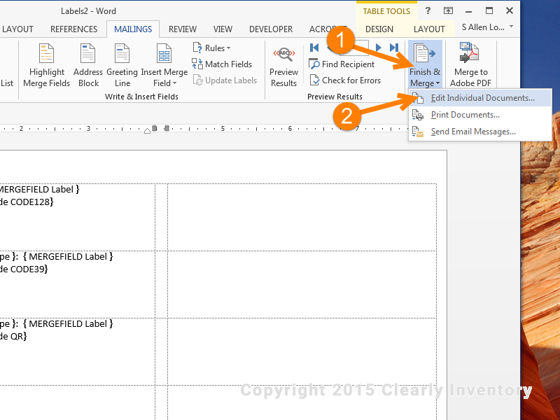 Click 'Finish and Merge' and 'Edit Individual Documents' Click 'Finish and Merge' and 'Edit Individual Documents'